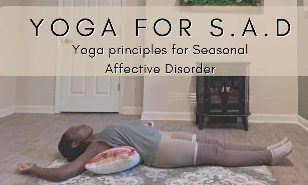 Yoga for Seasonal Affective Disorder: How To🧘‍♀️